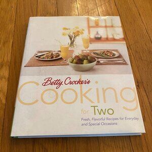 Betty Crocker's Cooking For Two Cookbook